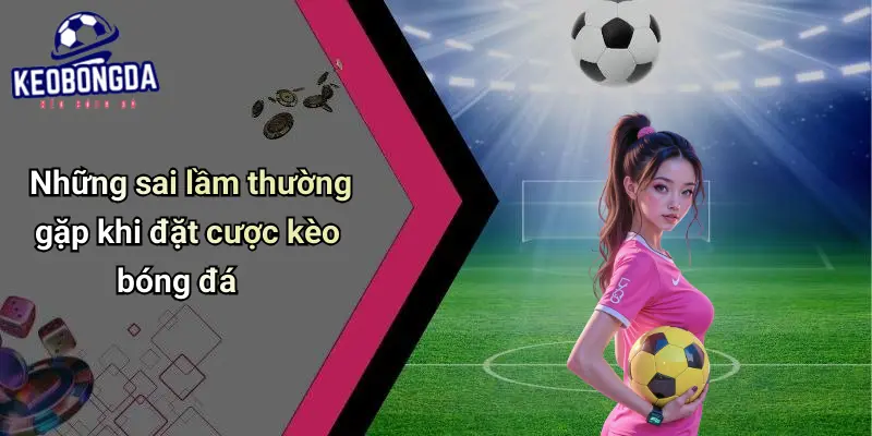Kèo bóng đá 72 Kèo Bóng Đá