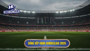 Bảng xếp hạng Bundesliga 2025