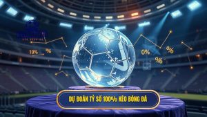 dự đoán tỷ số chính xác 100%